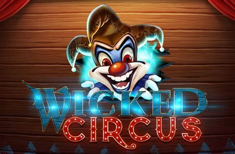 Wicked Circus  игровой автомат Yggdrasil